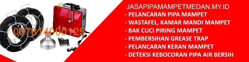 layanan pipa mampet di medan